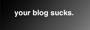 your_blog_sucks